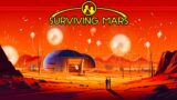We are now ABSOLUTELY fine! | MEGA BASE  – Surviving mars ep 13