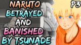What If Naruto Betrayed And Banished By Tsunade || Part-3 ||