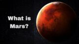What is Mars?