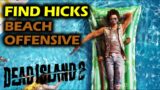 Where to Find Hicks (Beach Offensive) | Dead Island 2: Hicks Location