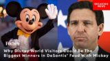 Why Disney World Visitors Could Be The Biggest Winners In DeSantis' Feud With Mickey