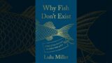 Why Fish Don't Exist | Audiobook