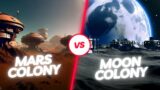 Why the Moon is Better than Mars for Space Exploration – Mars Colony vs. Lunar Colony