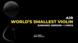 World's Smallest Violin – AJR (Karaoke Version)