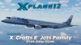 X-Plane 12 | X-Crafts E-Jets | E195 | EIDW-EGMC *Giveaway*