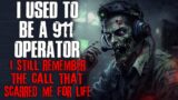 "I Used To Be A 911 Operator, I Still Remember The Call That Scarred Me For Life" Creepypasta