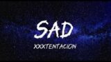 xxxtentacion – Sad(Lyrics)Old Town Beats