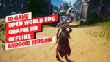 10 Game Android Open World RPG OFFLINE Terbaik 2023 Grafik HD