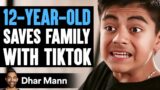 12-Year-Old SAVES FAMILY With TIKTOK, What Happens Next Is Shocking | Dhar Mann