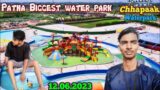 CHHAPAAK WATER PARK PATNA | BIGGEST WATER PARK IN PATNA DISTRICT | FULL ENJOY A to Z | #waterpark