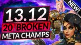 20 UPDATED BROKEN Champions for Patch 13.12 – BEST Champs to MAIN – LoL Meta Guide (Every ELO)