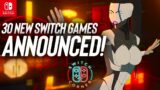 30 Upcoming Nintendo Switch Games Revealed! New ESHOP Games Announced! Summer Games Fest 2023