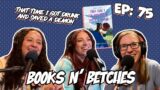 'That Time I Got Drunk and Saved A Demon' By Kimberly Lemming | Books N' Betches Ep: 75