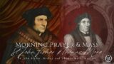 6/22/23 Thu | 7:15 Prayer & 8:00 Mass | St John Fisher & Thomas More