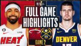 #8 HEAT at #1 NUGGETS | FULL GAME 2 HIGHLIGHTS | June 4, 2023