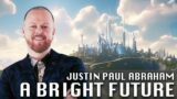 A Bright Future | Justin Paul Abraham