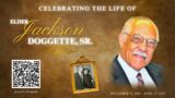 A Celebration of Life "Elder Jackson Doggette, Sr."