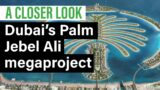 A Closer Look: What's in store for re-awoken Palm Jebel Ali megaproject?