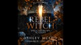 A Rebel Witch, Spellcasters Spy Academy, Grind Year, book #2 unabridged, PART 1