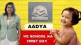 Aadya ka first time in school | Littlegloves Gurukul Opening | Littleglove