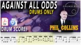 Against All Odds (DRUMS ONLY) – Phil Collins | Drum SCORE Sheet Music Play-Along | DRUMSCRIBE