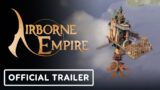 Airborne Empire – Official Announcement Trailer | Future of Play Direct 2023