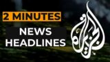 Al Jazeera's News Headlines