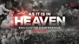 As It Is In Heaven | Encounter Conference Krugersdorp – Part 2