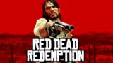 BEST GAME EVER!!! || Red Dead Redemption || LiveStream || Gameplay #3