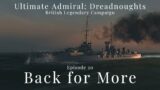 Back for More – Episode 20 – British Legendary Campaign