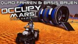 Basis bauen & Quad fahren in OCCUPY MARS Deutsch German Gameplay