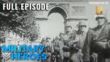 Battleline: The Battle Of Paris | Full Episode