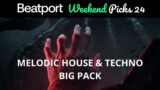 Beatport Weekend Picks 24 Melodic House & Techno Big Pack 2023-06-20