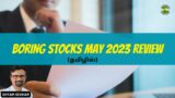 Boring Stocks Review – May 2023 | Shyam Sekhar | Muthaleetukalam