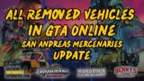 COMPLETE LIST OF ALL REMOVED VEHICLES in GTA Online San Andreas Mercenaries Update | June 2023