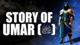 CONVERSION TO CALIPHATE – LIFE & DEATH OF UMAR IBN AL-KHATTAB!