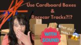 Cardboard Boxes and Race car Tracks?!? What did I make??