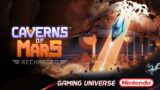 Caverns of Mars: Recharged – Play Now on Nintendo