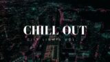 Chill Beats City Lights – Vol. 2