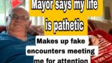 Crazy Marseilles Mayor lies about meeting me! He then calls my life pathetic!! Jim Hollenbeck=tyrant