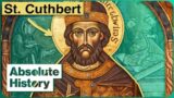 Cuthbert: The Mysterious Dark Age Saint Of Lindisfarne | Walking Through History | Absolute History