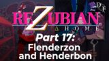 DF S10: Part 17 – Flenderzon and Henderbon
