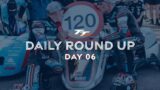 Daily Round Up – Day 6 | 2023 Isle of Man TT Races