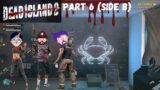 Dead Island 2 PART 6 [Just one more hit] (SIDE B)