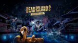 Dead Island 2 nth day of survival sea of corpses – 06172023