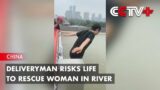 Deliveryman Risks Life to Rescue Woman in River