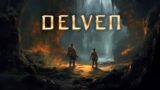 Delven – Medieval Mining Colony Underground Exploration