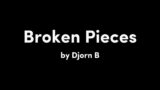 Djorn B – Broken Pieces ( Official Audio )