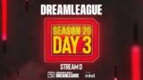DreamLeague S20 – D Stream – Day 3