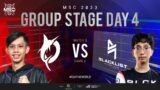 [EN] MSC Group Stage Day 4 | BLACKLIST INTERNATIONAL VS TODAK | Game 2